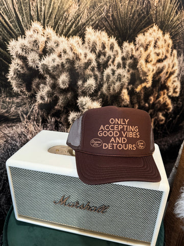 Only Good Vibes & Detours Trucker Hat