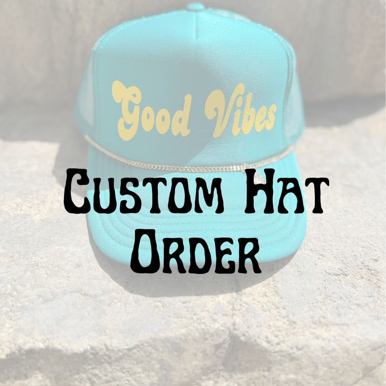 Custom Hat Order