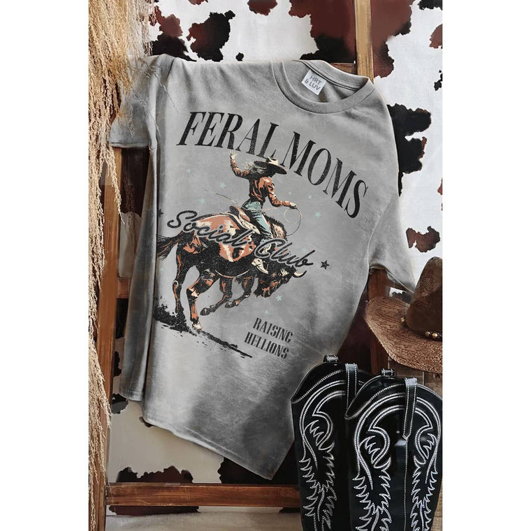 Feral Moms T-Shirt