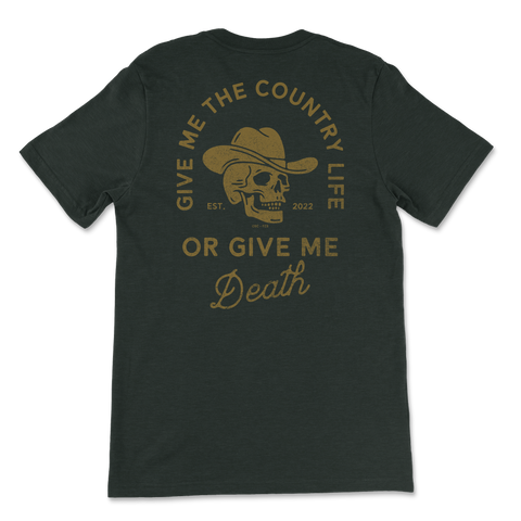 Give Me the Country Life T-Shirt