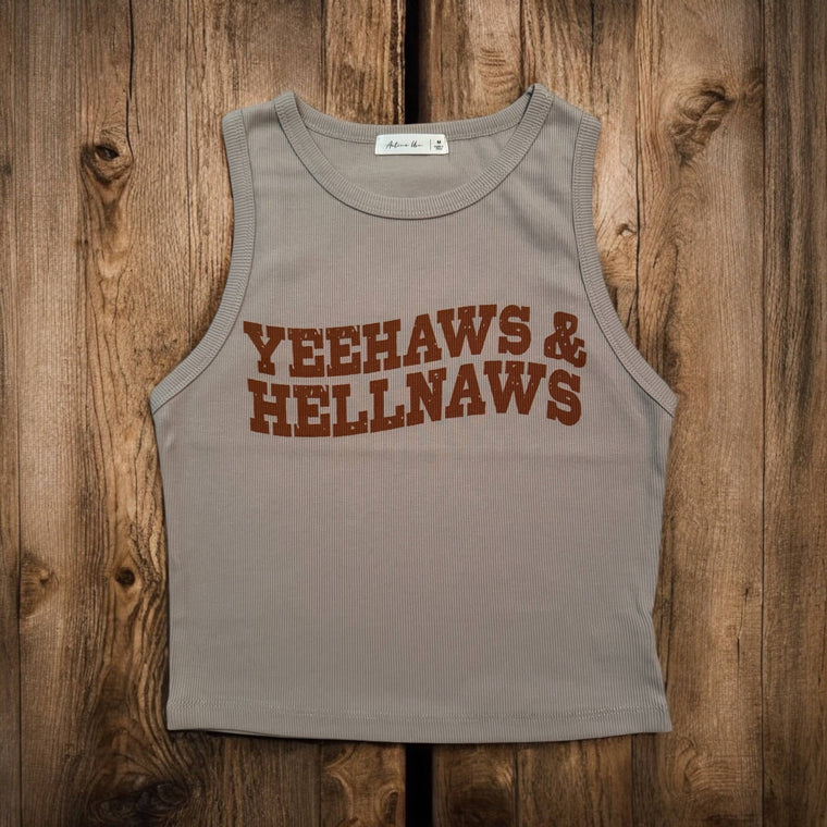 Yeehaws & Hellnaws Ribbed Tank