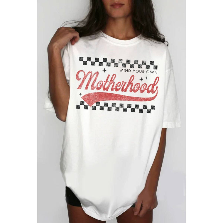 Mind Your Motherhood T-Shirt